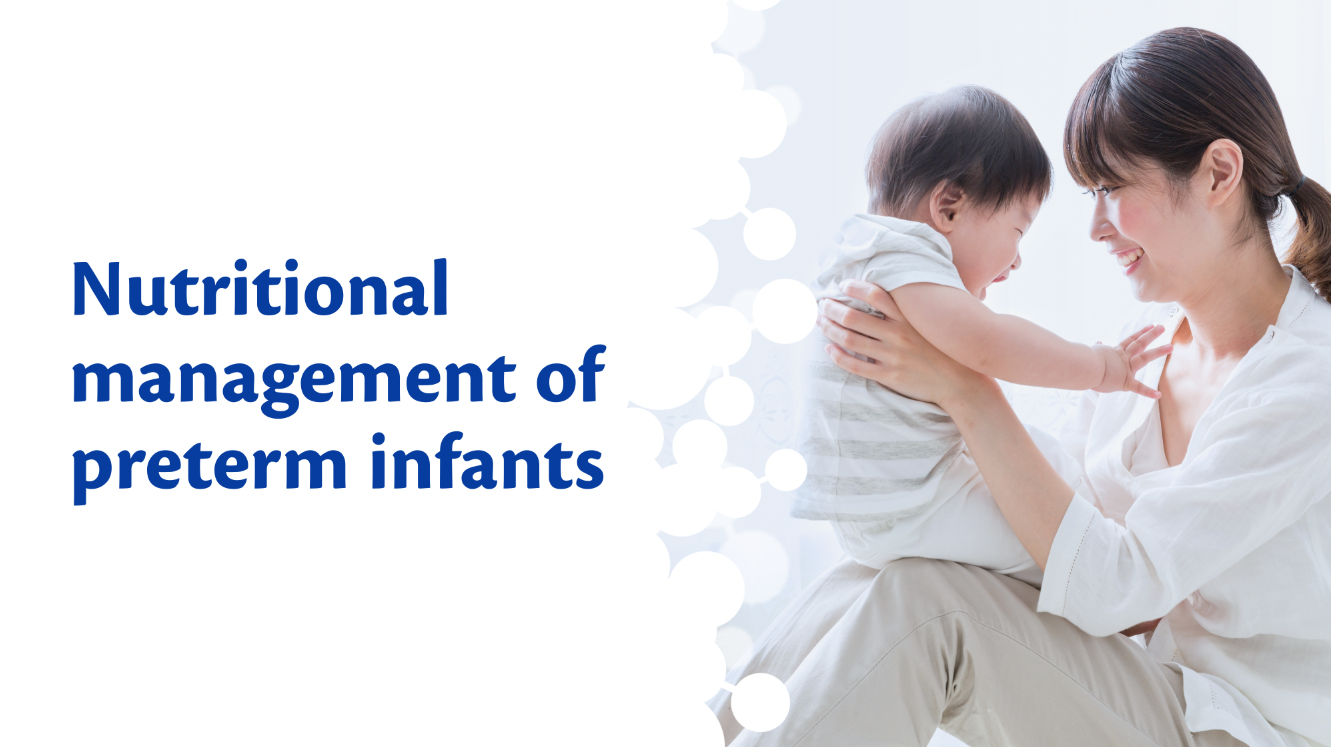 Nutritional management of preterm infants